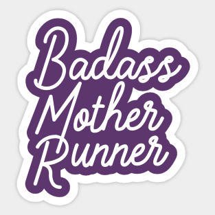 Badass Mother Runner. Sticker